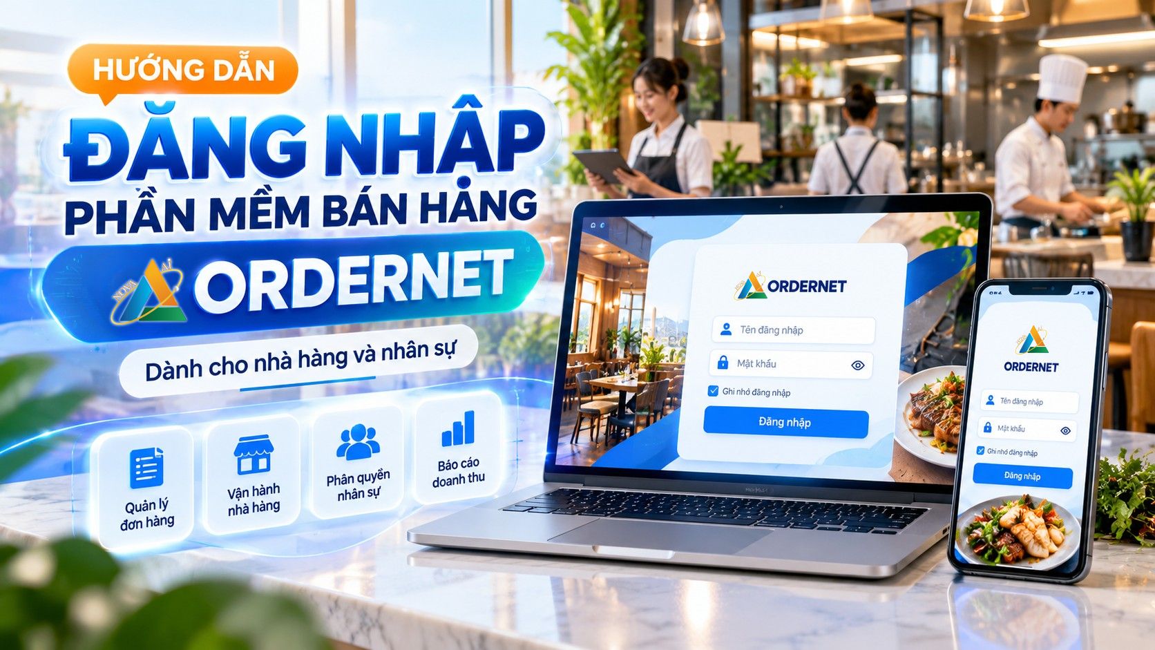Hướng Dẫn Nhà Hàng Và Nhân Sự Đăng Nhập Hệ Thống ORDER NET